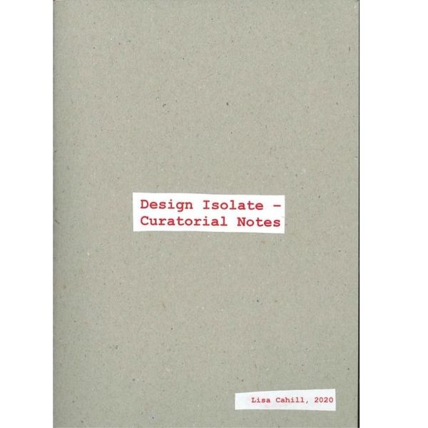 Design Isolate_Curatorial notes